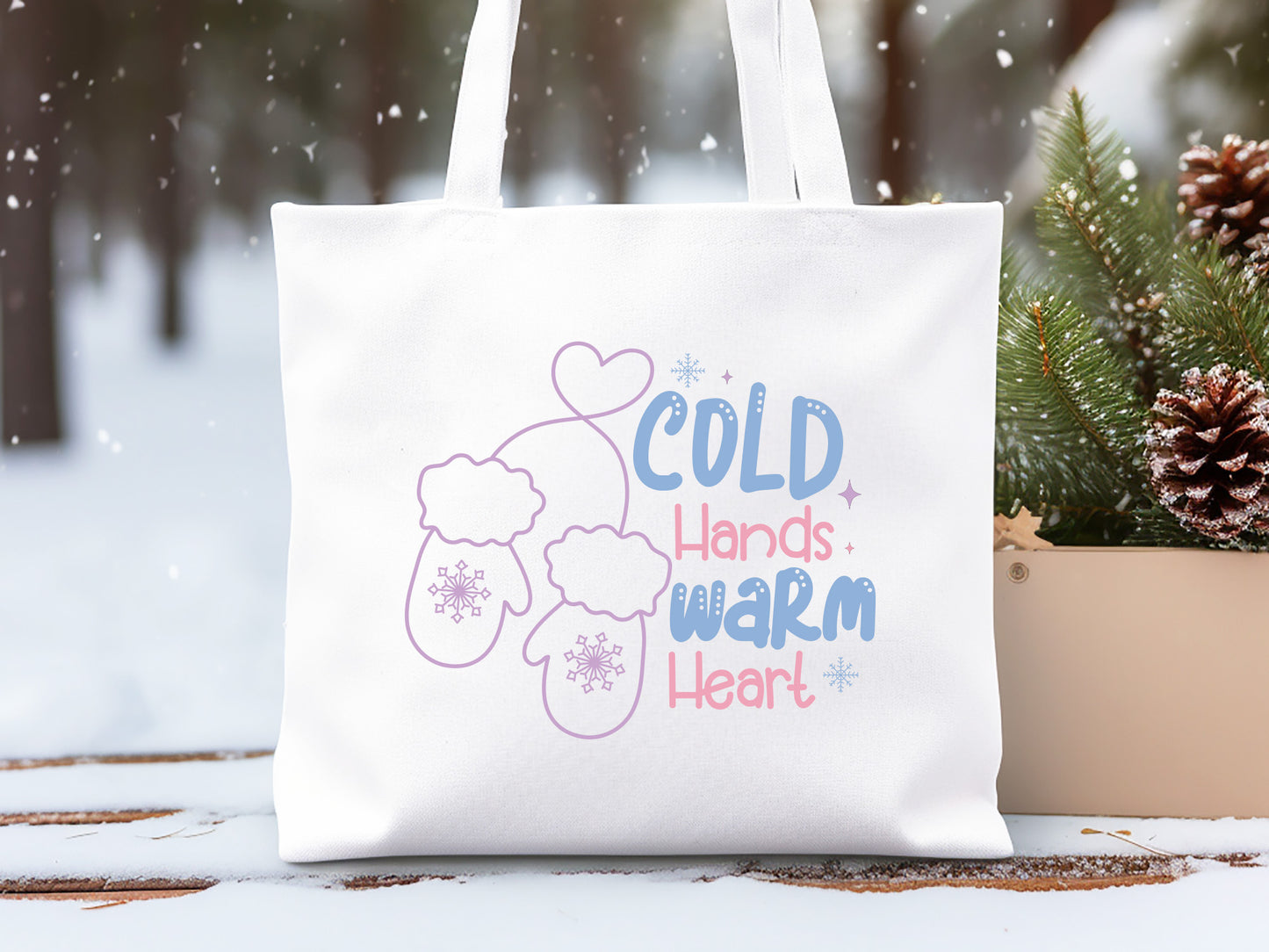 Cold Hands Warm Heart - Winter SVG File