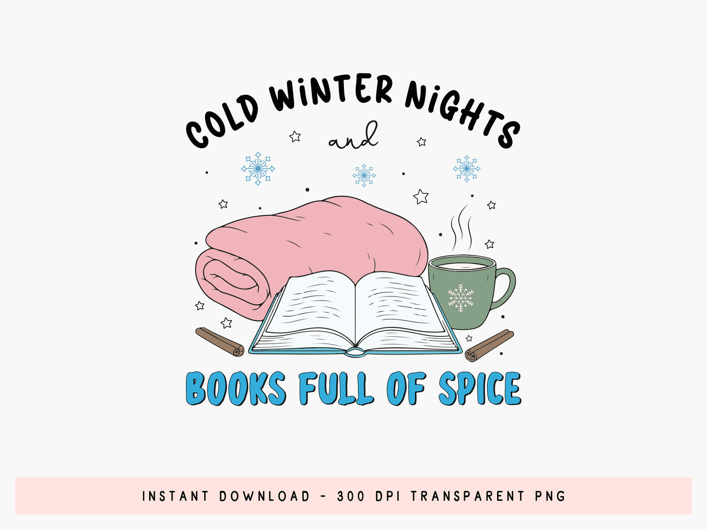 Cold Winter Nights and Books Full of Spice Sublimation