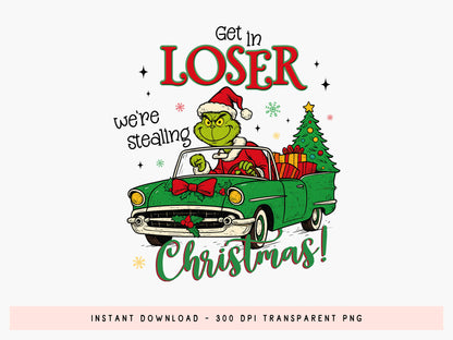 Coquette Get in Loser We're Stealing Christmas Sublimation