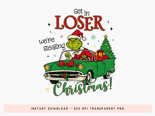 Coquette Get in Loser We're Stealing Christmas Sublimation