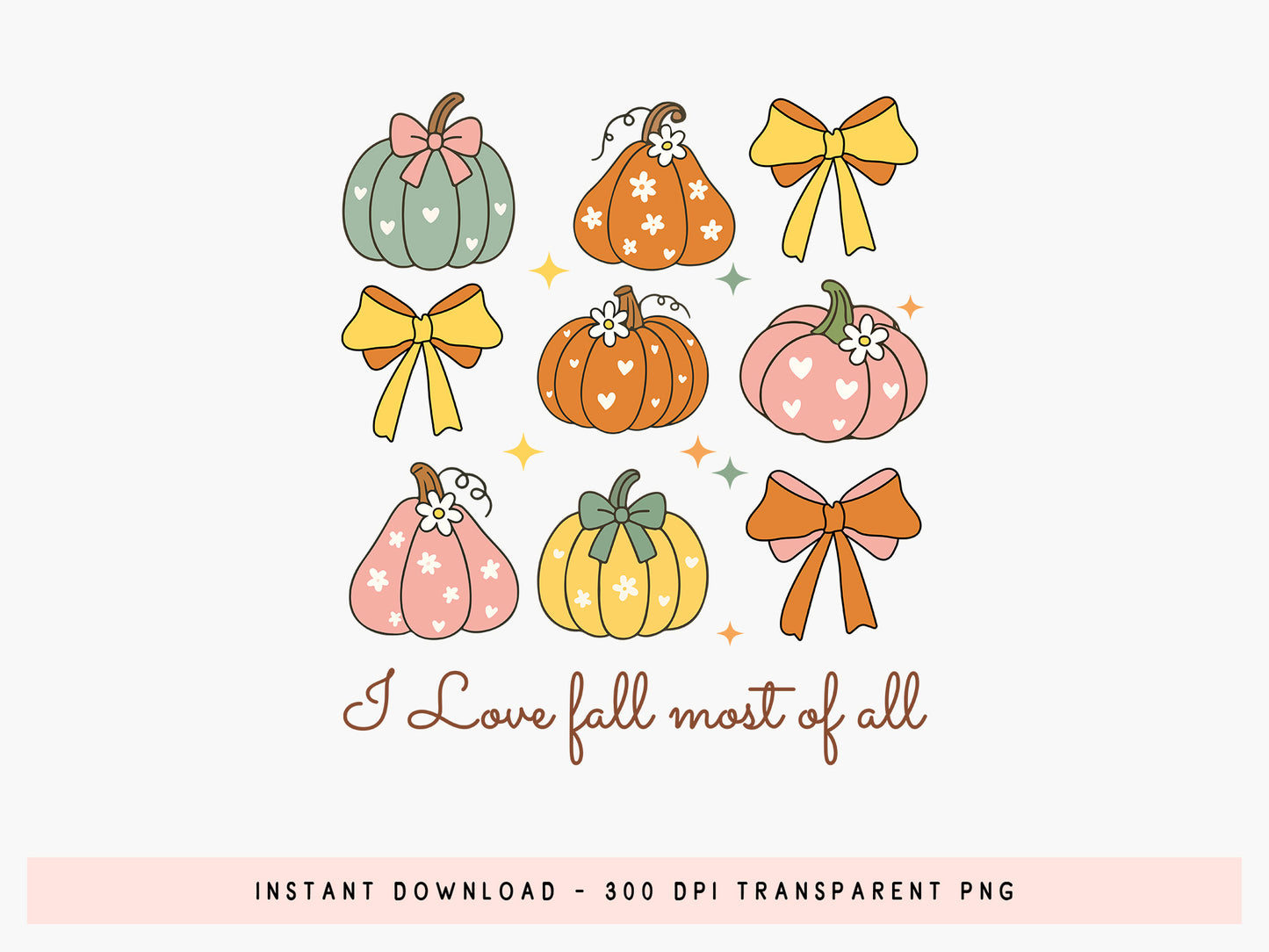 Coquette I Love Fall Most of All Sublimation