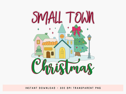 Coquette Small Town Christmas Sublimation Print