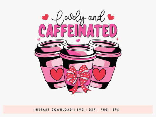 Coquette Valentines Sublimation - Lovely and Caffeinated