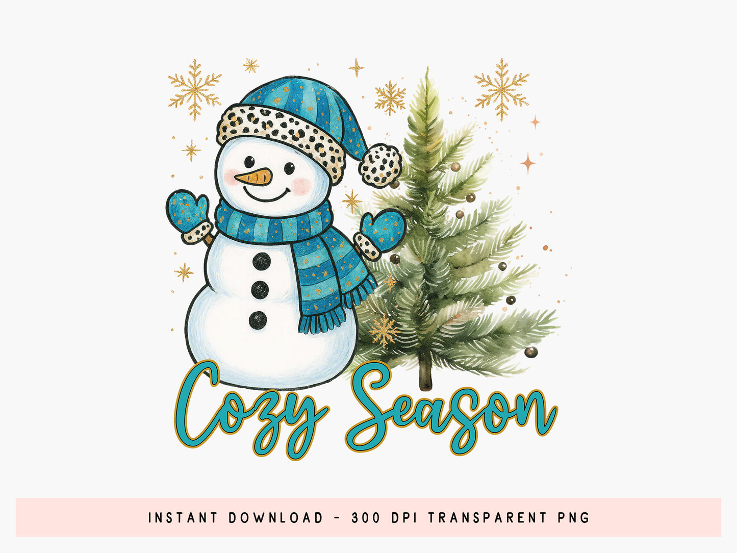 Cozy Season, Funny Christmas Snowman Sublimation