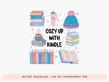 Cozy up with Kindle, Bookish Winter PNG Sublimation