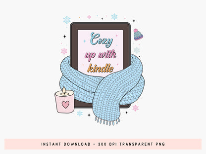 Cozy up with Kindle, Bookish Winter Sublimation Print