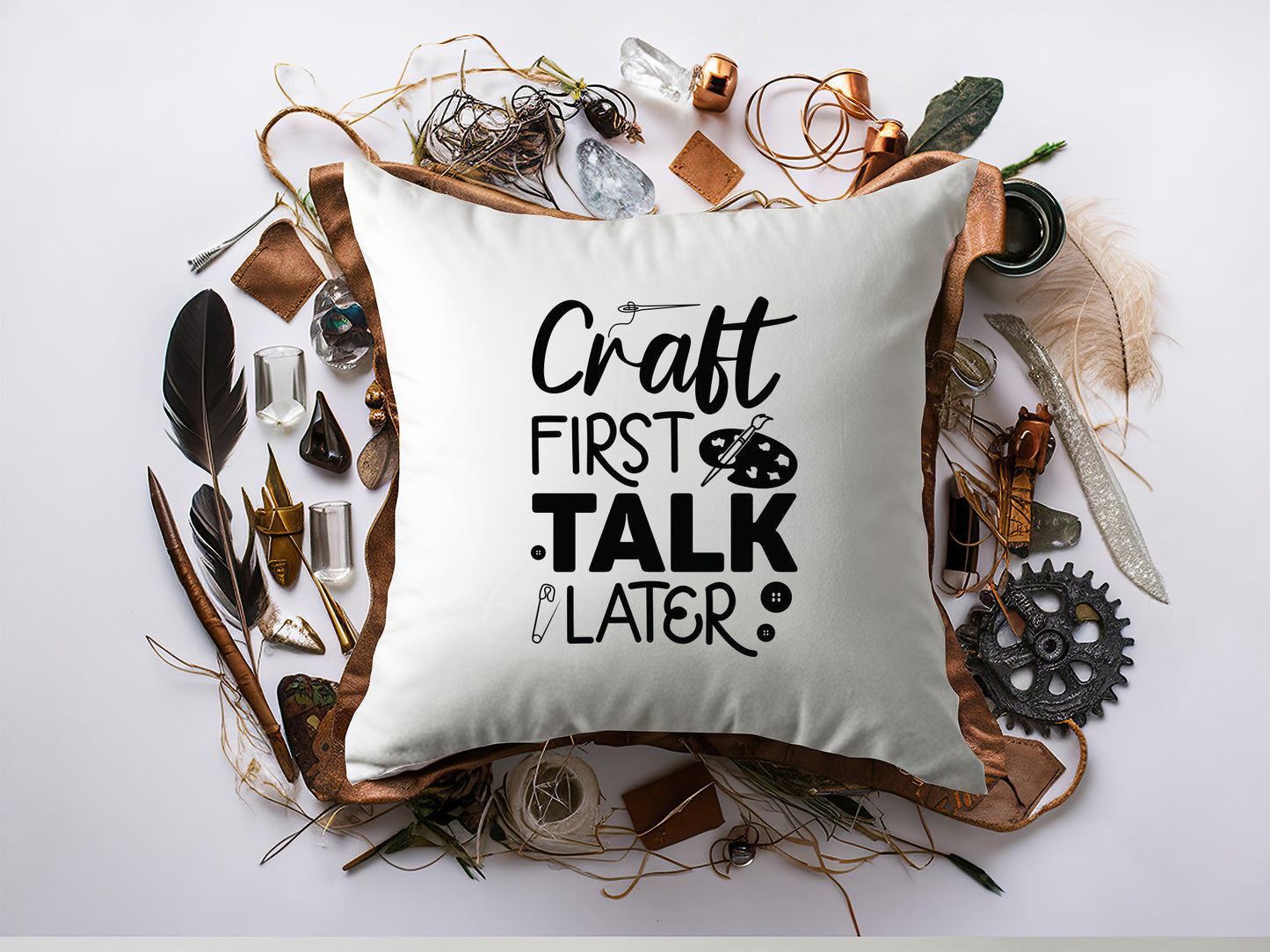 Craft First Talk Later - Funny Crafting SVG