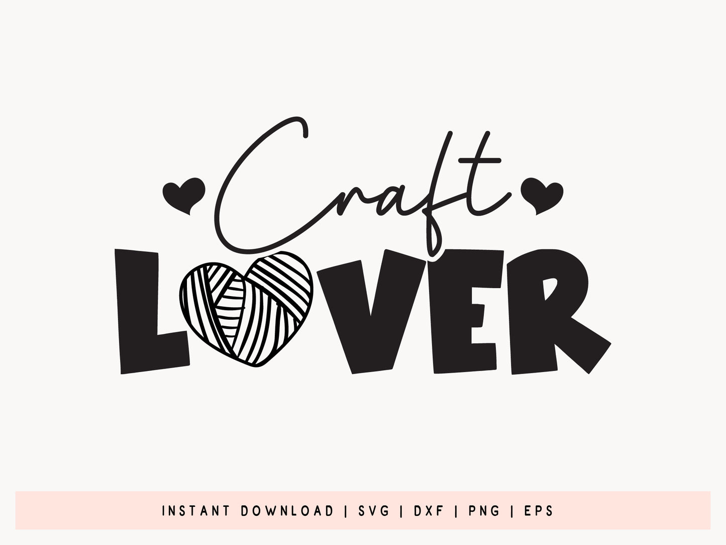 Craft Lover - Unique Crafting SVG File