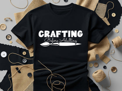 Crafting Before Adulting SVG Cut File