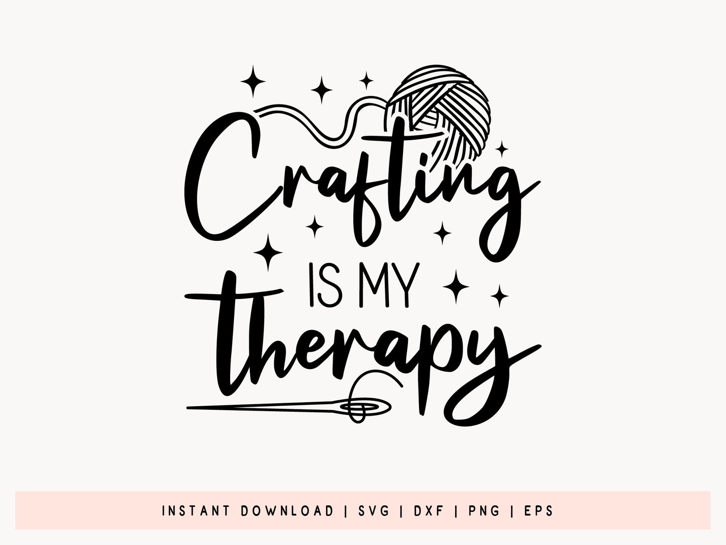 Crafting Is My Therapy SVG Cut File