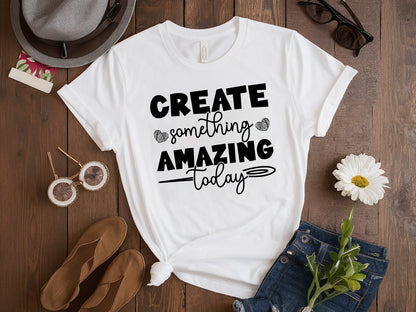 Create Something Amazing Today - Crafting SVG File