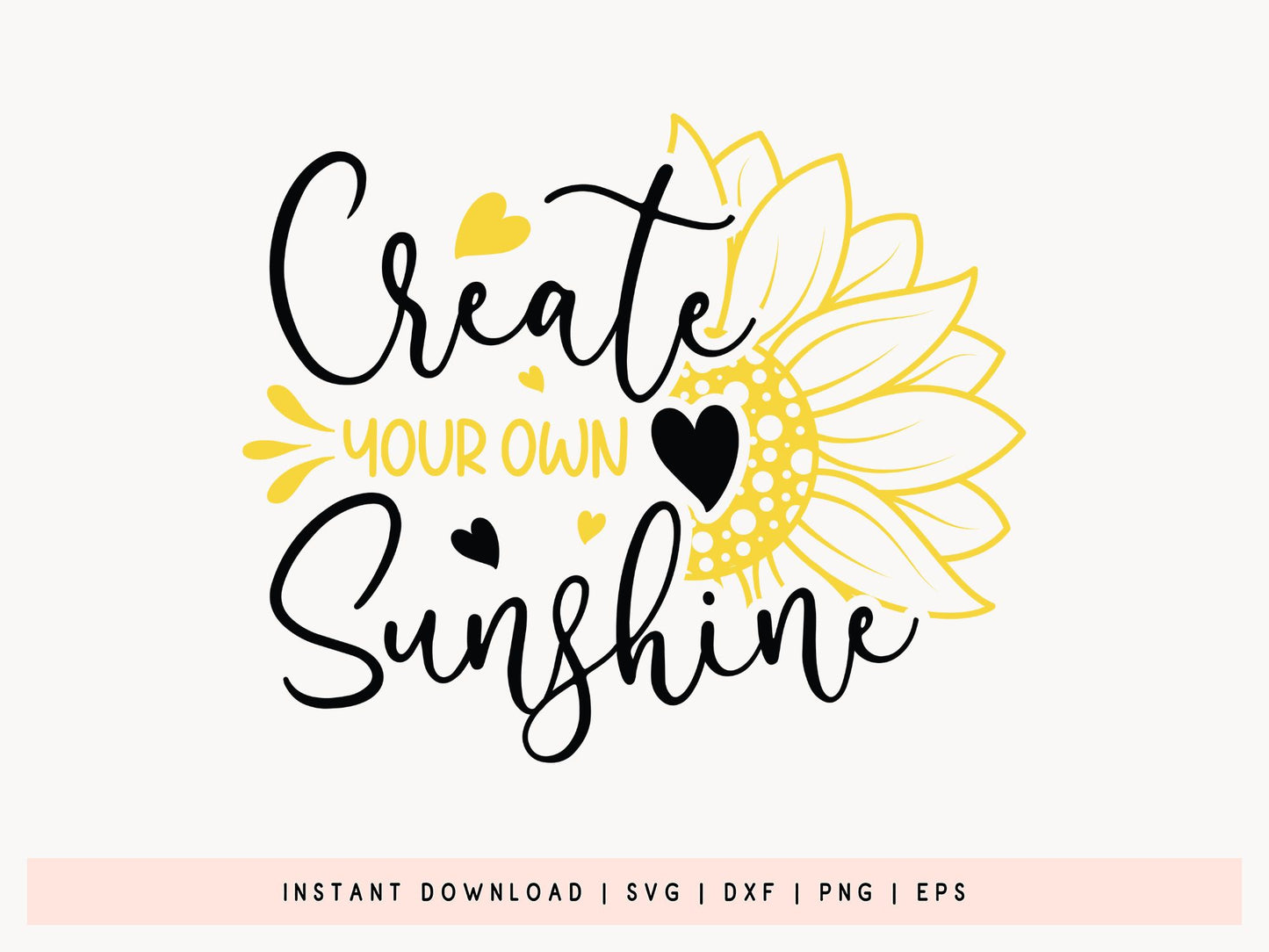 Create Your Own Sunshine, Half Sunflower SVG