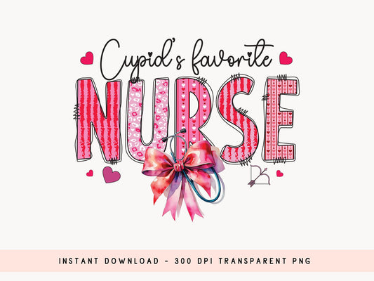 Cupid's Favorite Nurse - Coquette Valentine PNG Sublimation