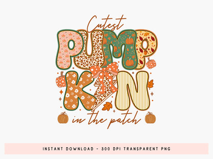 Cutest Pumpkin in the Patch, Coquette Fall Sublimation
