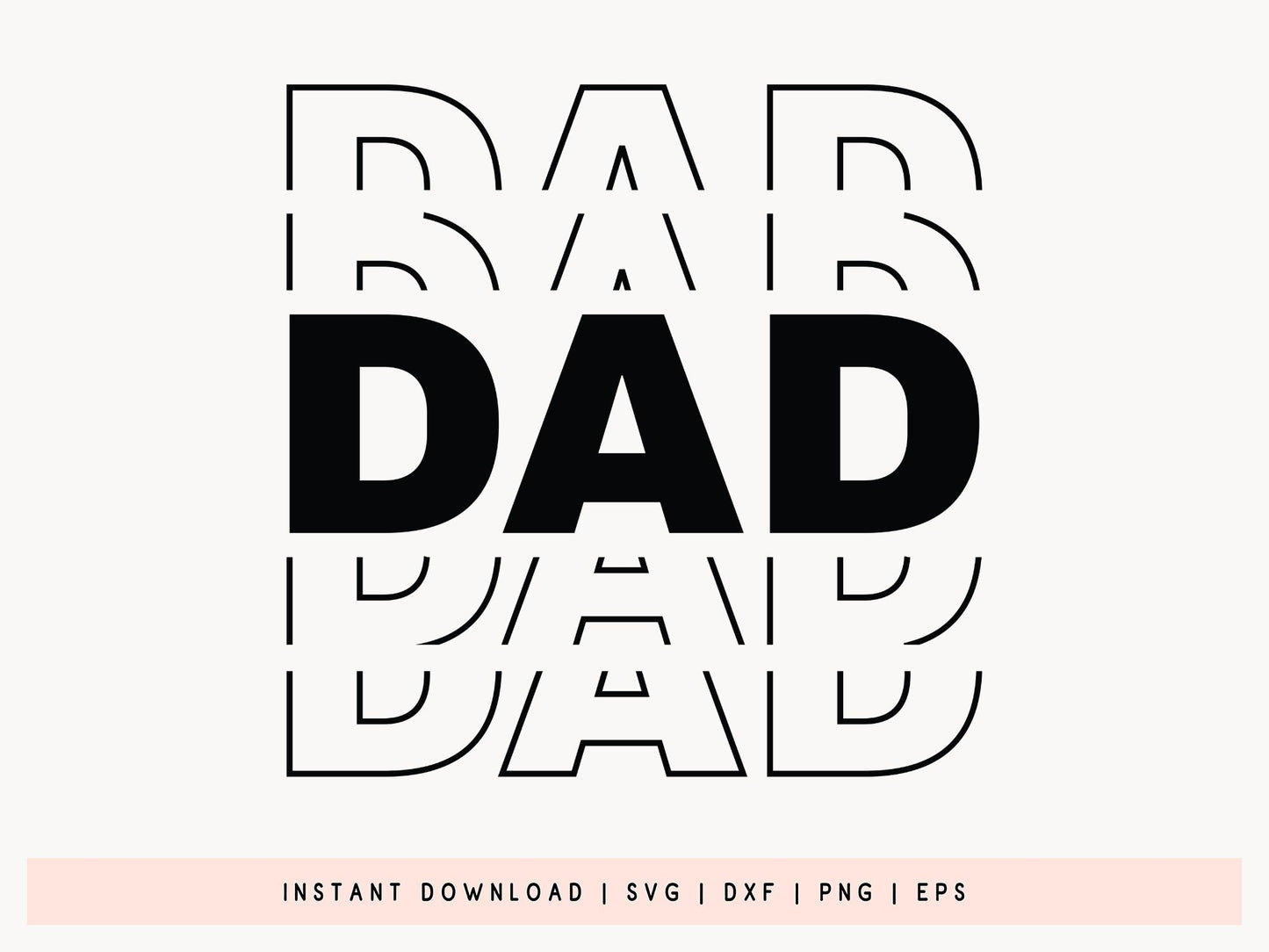 Dad - Father's Day SVG, DXF, PNG, EPS Cut File