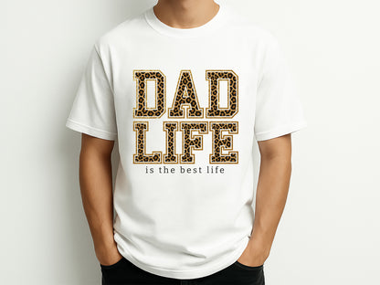Dad Life is the Best Life Sublimation Free