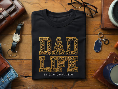 Dad Life is the Best Life Sublimation Free
