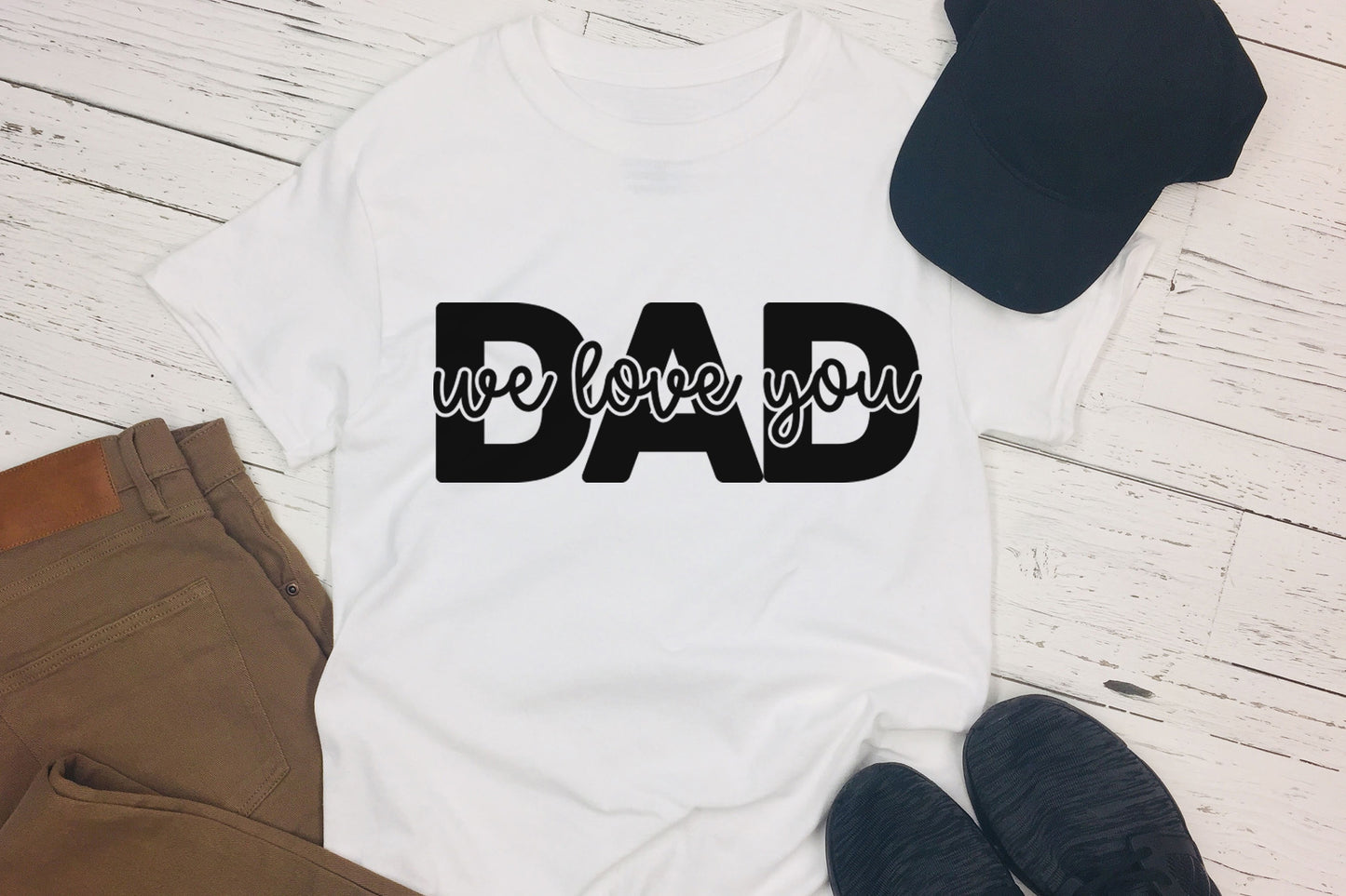 Dad We Love You, Father's Day SVG File