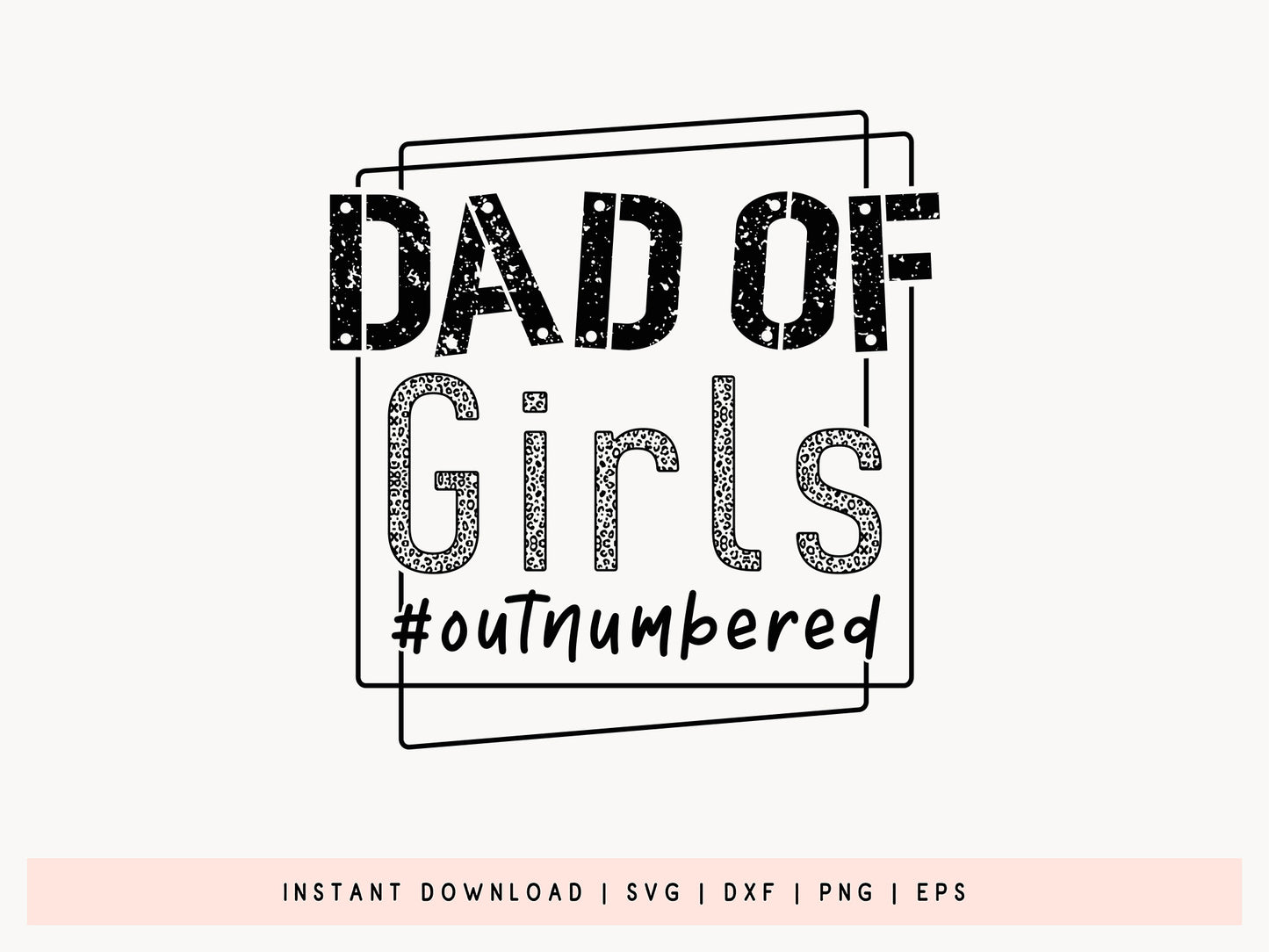 Dad of Girls, Father's Day Saying SVG