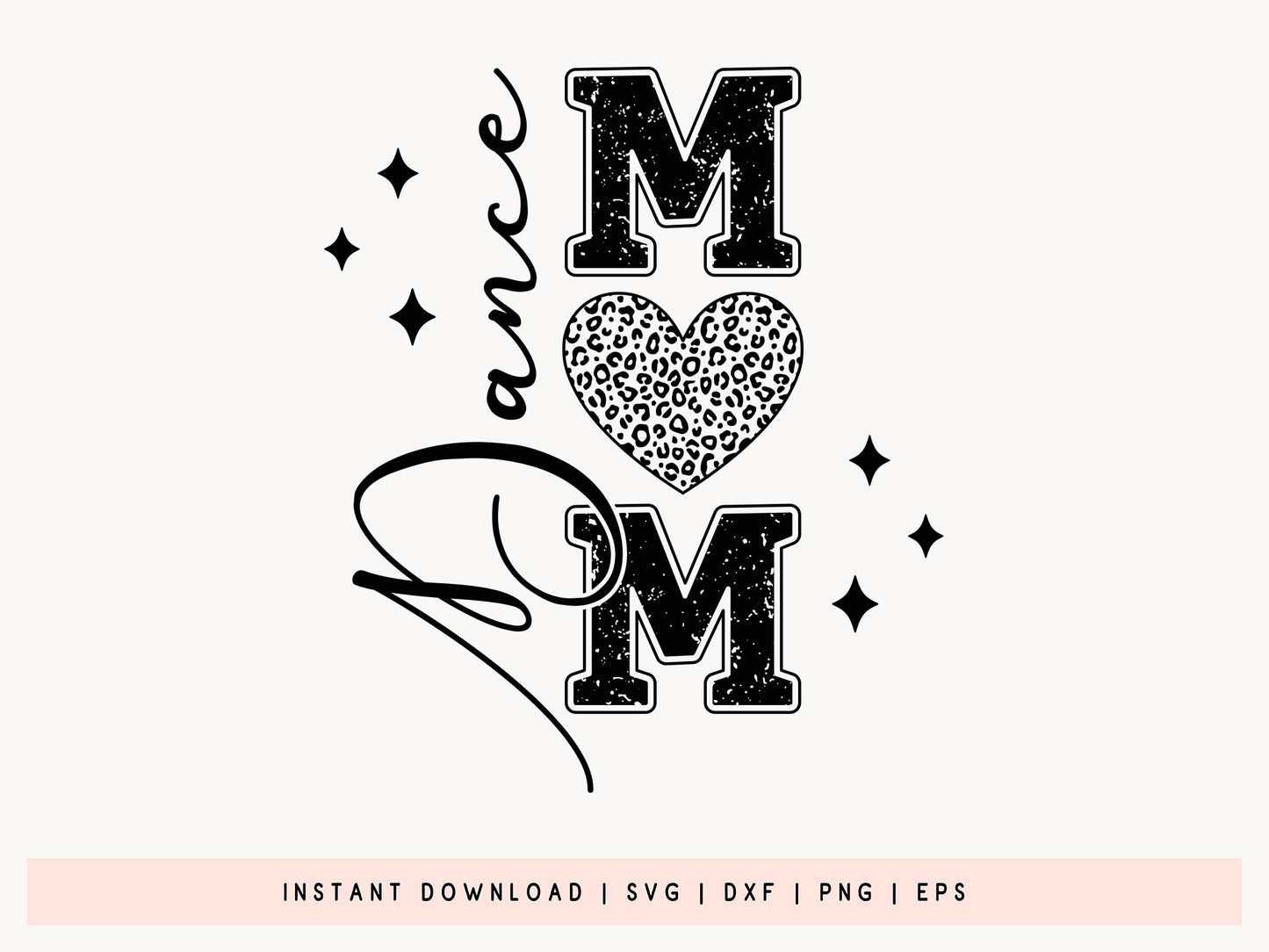 Dance Mom, Cute Mother's Day SVG Graphic