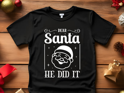 Dear Santa He Did It - Funny Christmas SVG