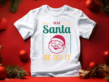 Dear Santa He Did It - Funny Christmas SVG