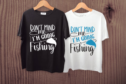 Don't Mind Me I'm Fishing SVG File