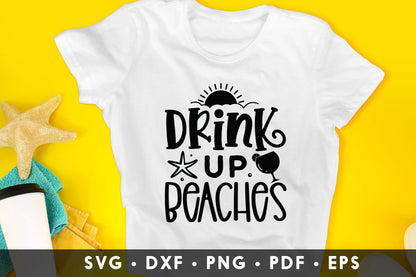 Drink Up Beaches, Beach SVG