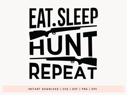 Eat Sleep Hunt Repeat, Hunting SVG Vector