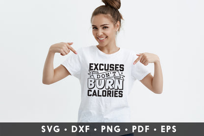 Excuses Don't Burn Calories, Cute Workout SVG