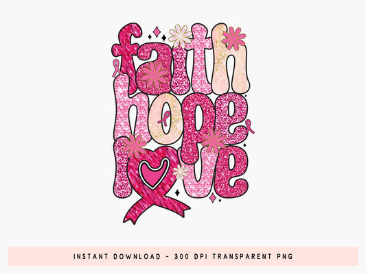 Faith Hope Love - Breast Cancer Preppy Sublimation