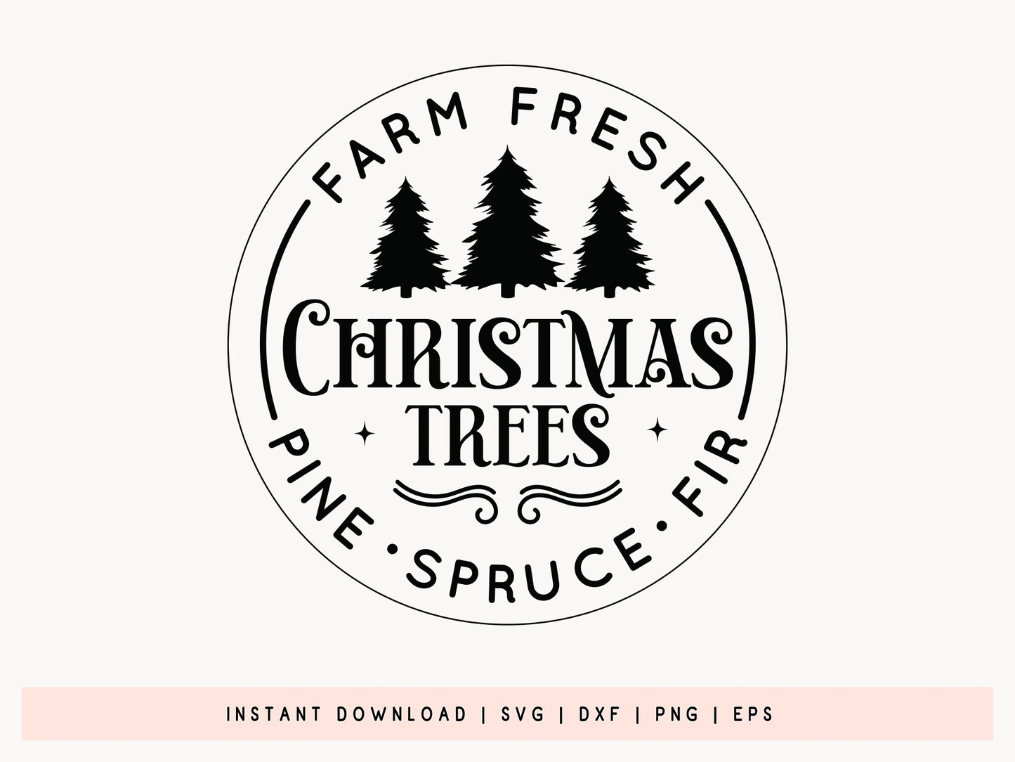 Farm Fresh Christmas Trees Ornament SVG File