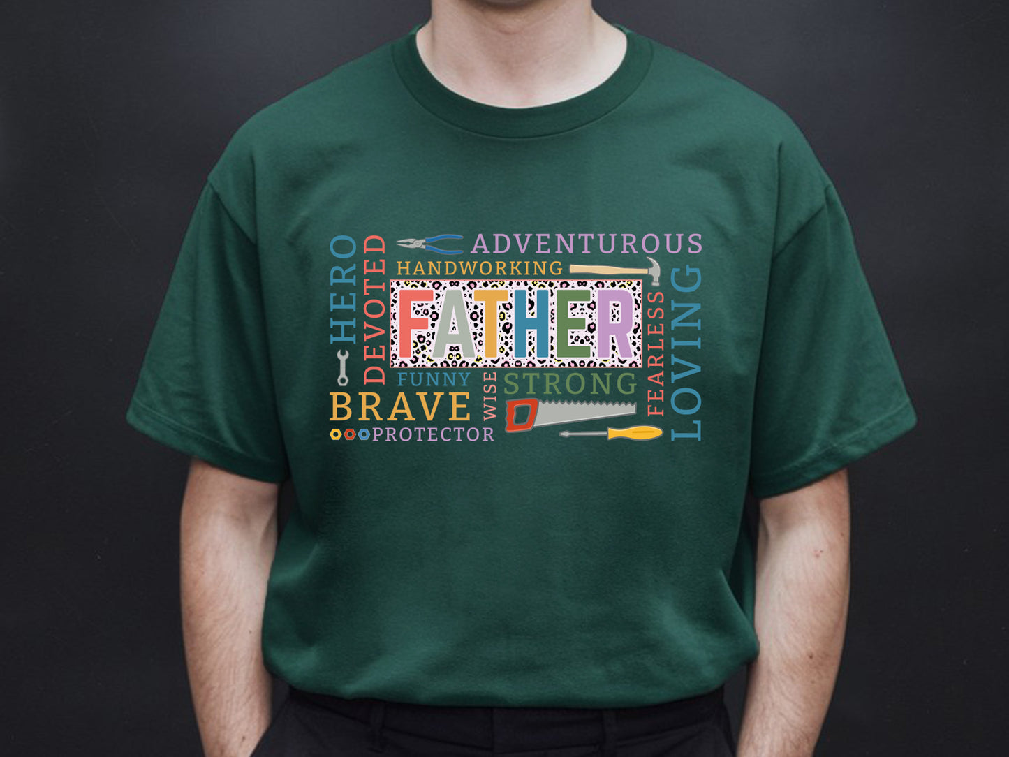 Father Hardworking Loving Strong Sublimation