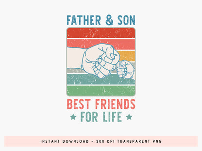 Father & Son Best Friend for Life Sublimation
