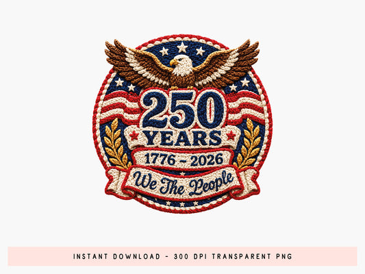 Faux Yarn 250 Years of America Sublimation PNG