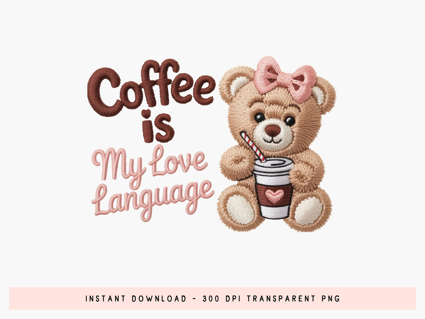 Faux Yarn Coffee is My Love Language Valentine PNG