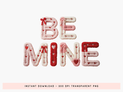 Faux Yarn Coquette Be Mine Valentine PNG Sublimation