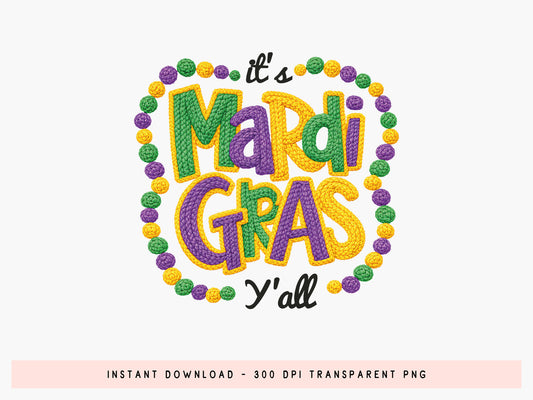 Faux Yarn It's Mardi Gras Y'all Sublimation PNG