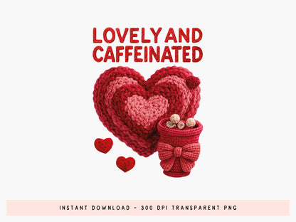 Faux Yarn Lovely and Caffeinated Valentine Sublimation