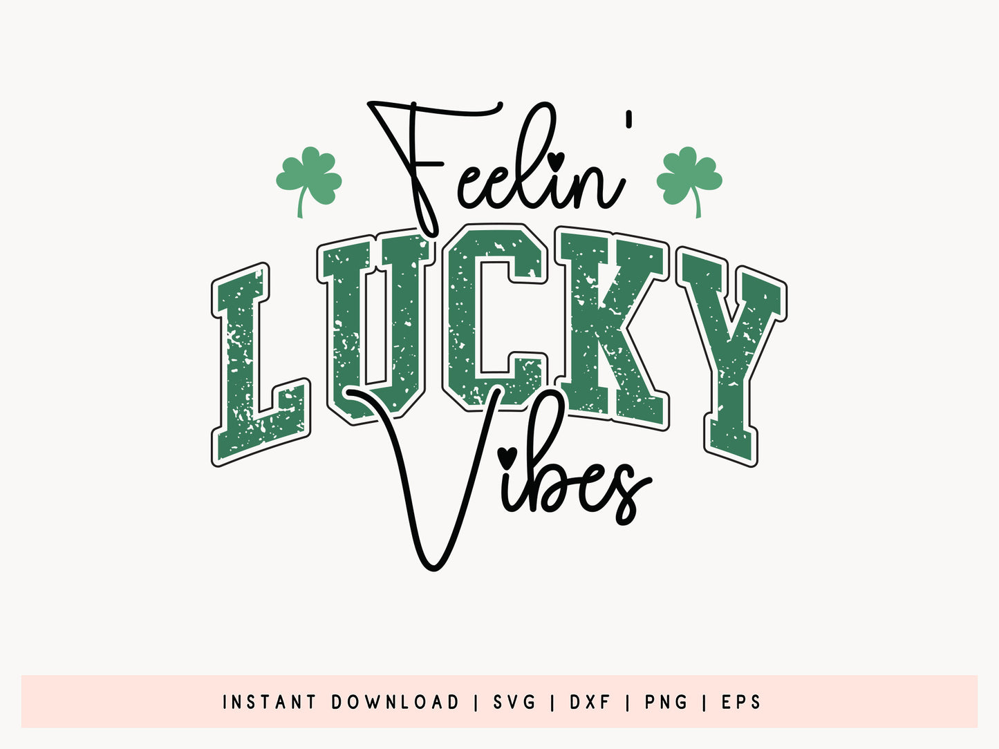 Feelin' Lucky Vibes, St Patrick's Day SVG File