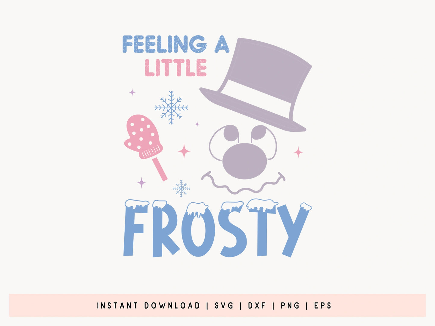 Feeling a Little Frosty - Snowman SVG Cut File