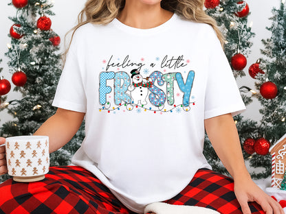 Feeling a Little Frosty, Christmas Snowman Sublimation