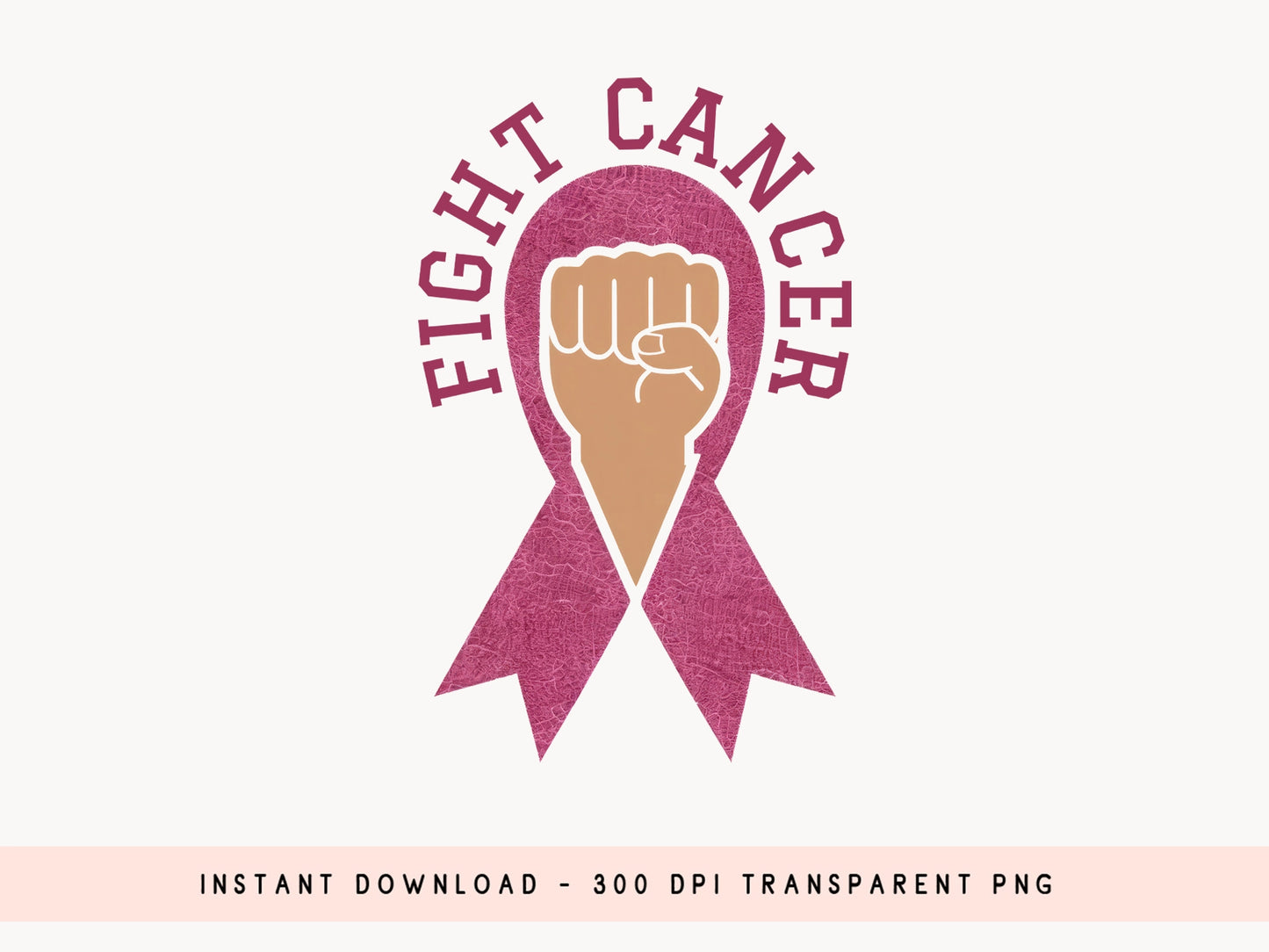 Fight Cancer - Breast Cancer Sublimation PNG