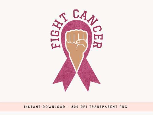 Fight Cancer - Breast Cancer Sublimation PNG