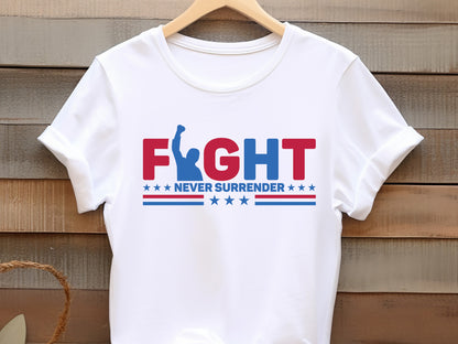 Fight Never Surrender - Trump Sublimation Design