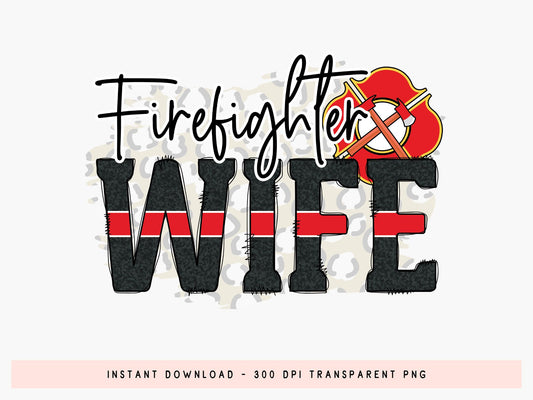Firefighter Wife Sublimation Design PNG