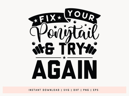Fix Your Ponytail and Try Again, Workout SVG