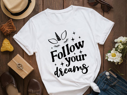 Follow You Drams - Unicorn Motivational SVG Quote