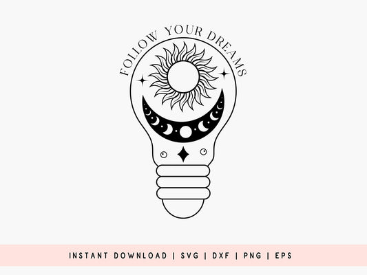 Follow Your Dreams - Boho SVG Design