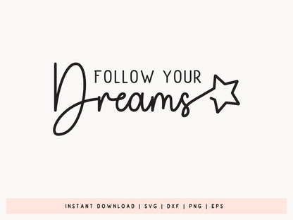 Follow Your Dreams, Motivational SVG Free